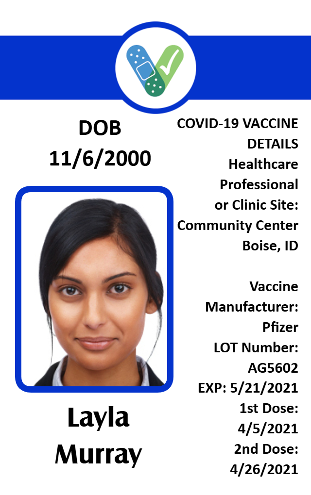 Template ID card with woman’s photo, COVID-19 Pfizer vaccine details, DOB, Boise, vaccination dates. Durable PVC wear resistant waterproof option