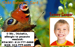 Template Child Safety ID card with butterfly background, photo slot for a smiling child, space for emergency contacts and allergy info; waterproof, 40mil thick option Template Child Safety ID card with butterfly background, photo slot for a smiling child, space for emergency contacts and allergy info; waterproof, 40mil thick option
