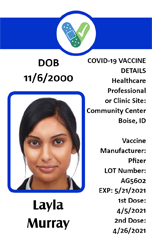 Template ID card with woman’s photo, COVID-19 Pfizer vaccine details, DOB, Boise, vaccination dates. Durable PVC wear resistant waterproof option