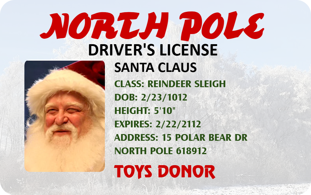 Template for a North Pole ID card or badge styled as a driver's license, with Santa Claus’s photo, festive personal details, TOYS DONOR in red, wear resistant and 40mil thick option