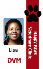 Template ID badge featuring a photo of a smiling woman, labeled “Lisa, DVM,” with a vertical red bar showing paw print and “Happy Paws Veterinary Clinic.” Durable PVC, wear resistant, clear overlay option